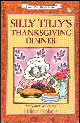 Silly Tilly's Thanksgiving Dinner (I Can Read Books) Non-fiction