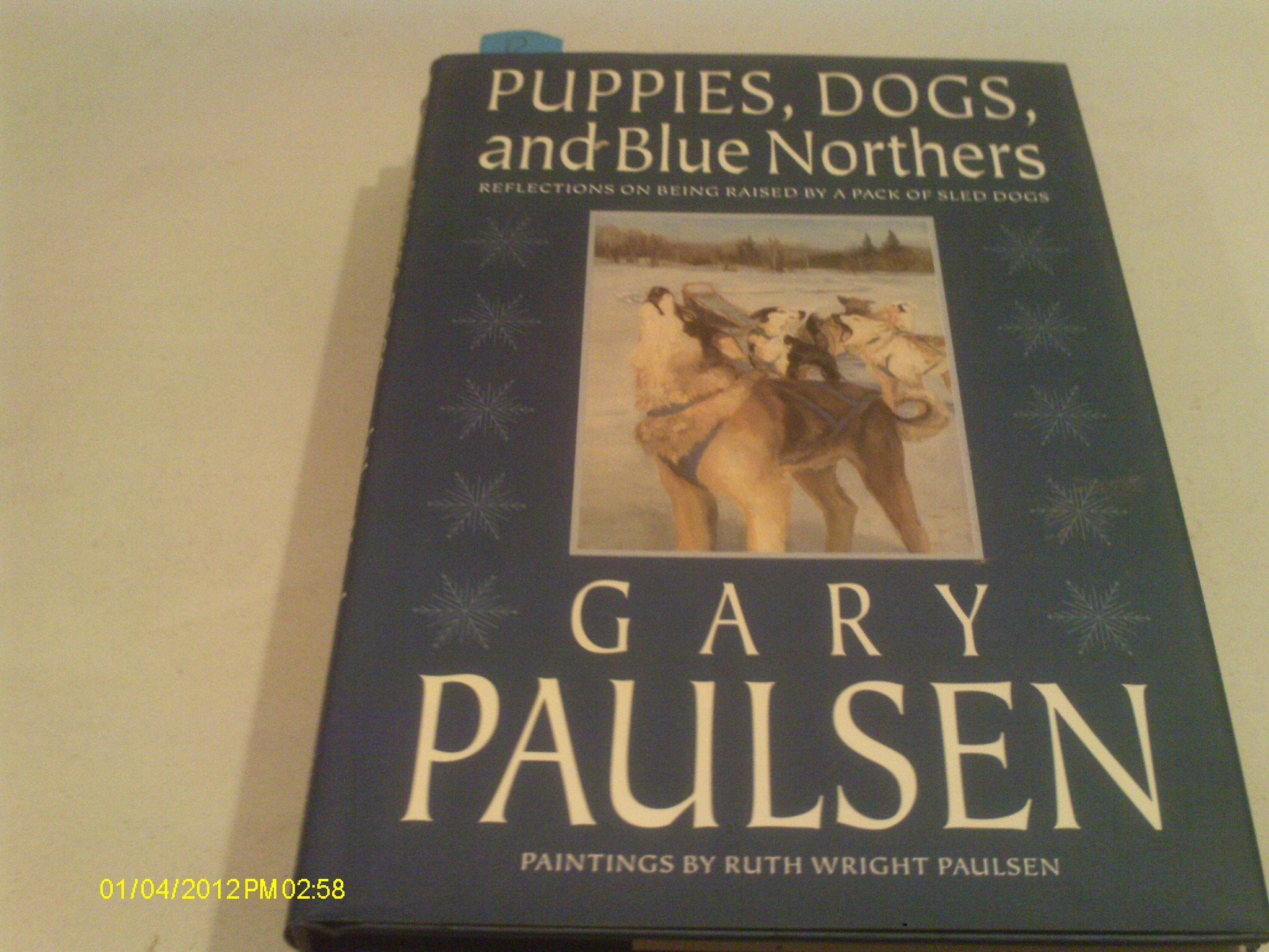 Puppies, Dogs, and Blue Northers: Reflections on Being Raised By A Pack Of Sl... Books