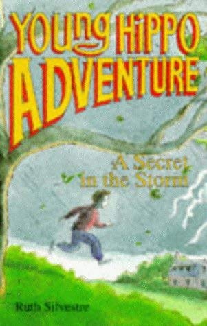 The Secret in the Storm (Young Hippo Adventure S.) Novels & Short Stories