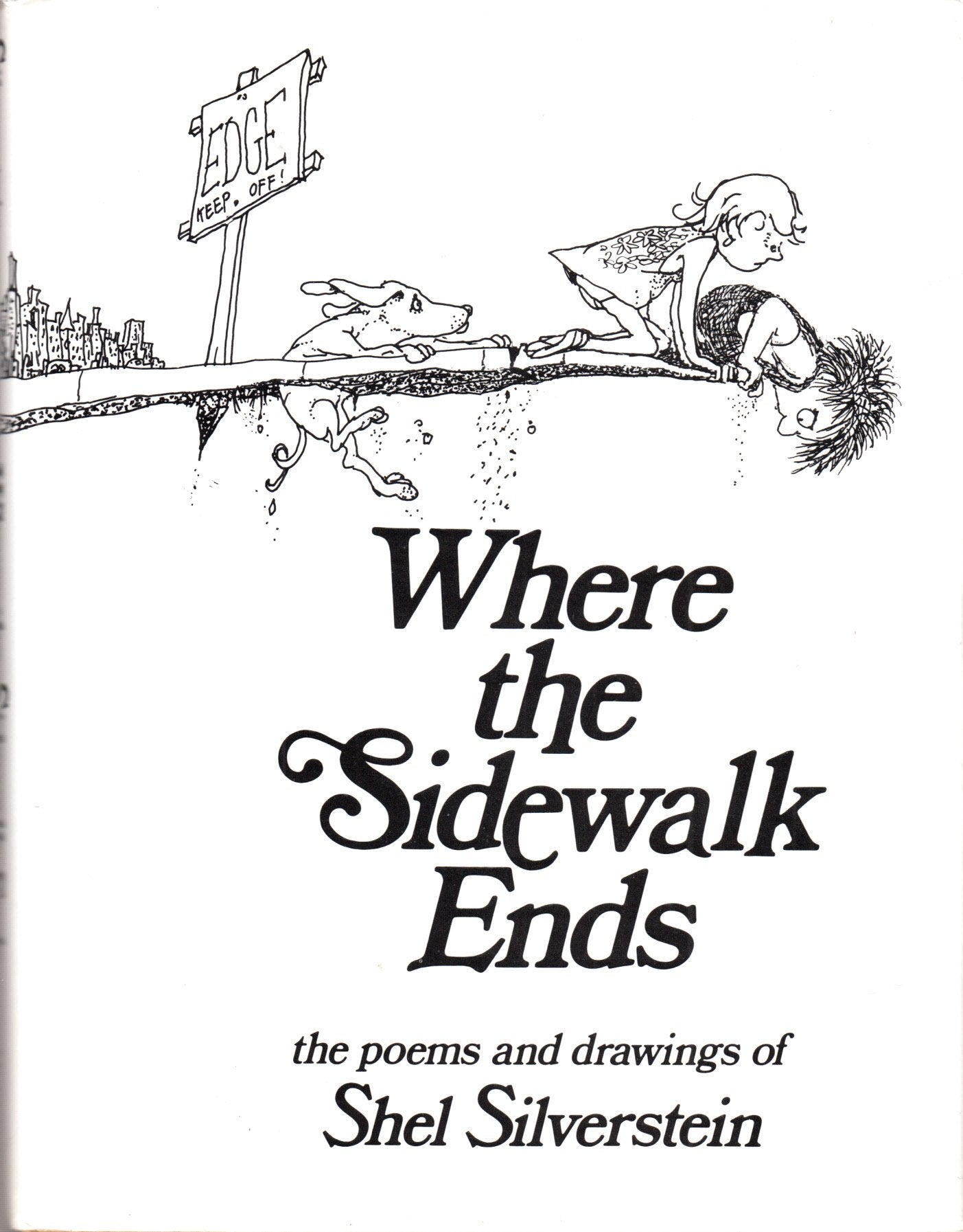 Where the sidewalk ends: The poems & drawings of Shel Silverstein Novels & Short Stories