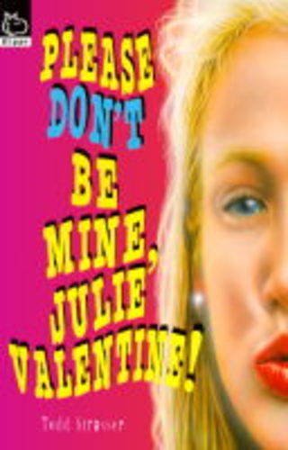 Please Don't be Mine, Julie Valentine book