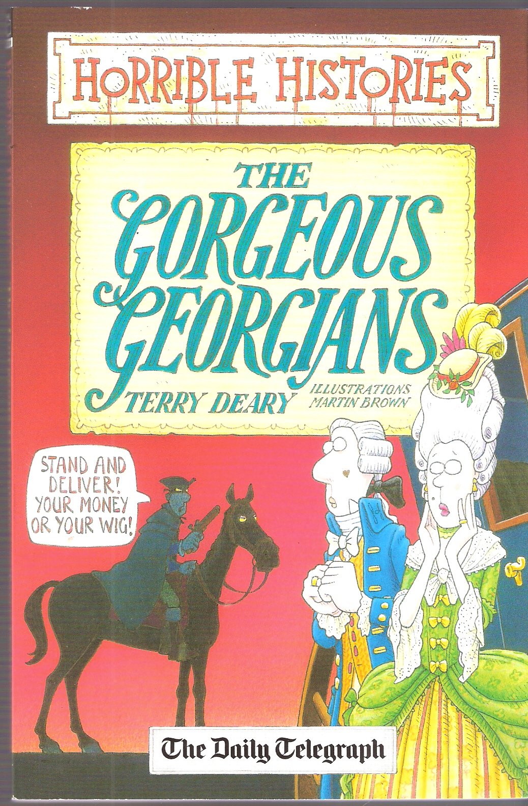 The Gorgeous Georgians (Horrible Histories) Non-fiction