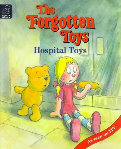 Hospital Toys (Forgotten Toys S.) Novels & Short Stories