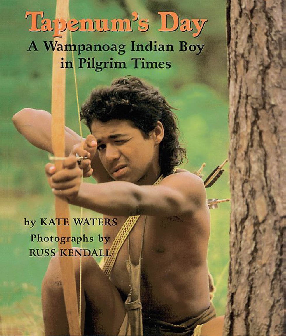 Tapenum's Day : a Wampanoag Indian Boy in Pilgrim Times: A Wampanoag Indian Boy in Pilgrim Times Non-fiction