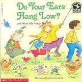 Do Your Ears Hang Low? and Other Silly Songs Books
