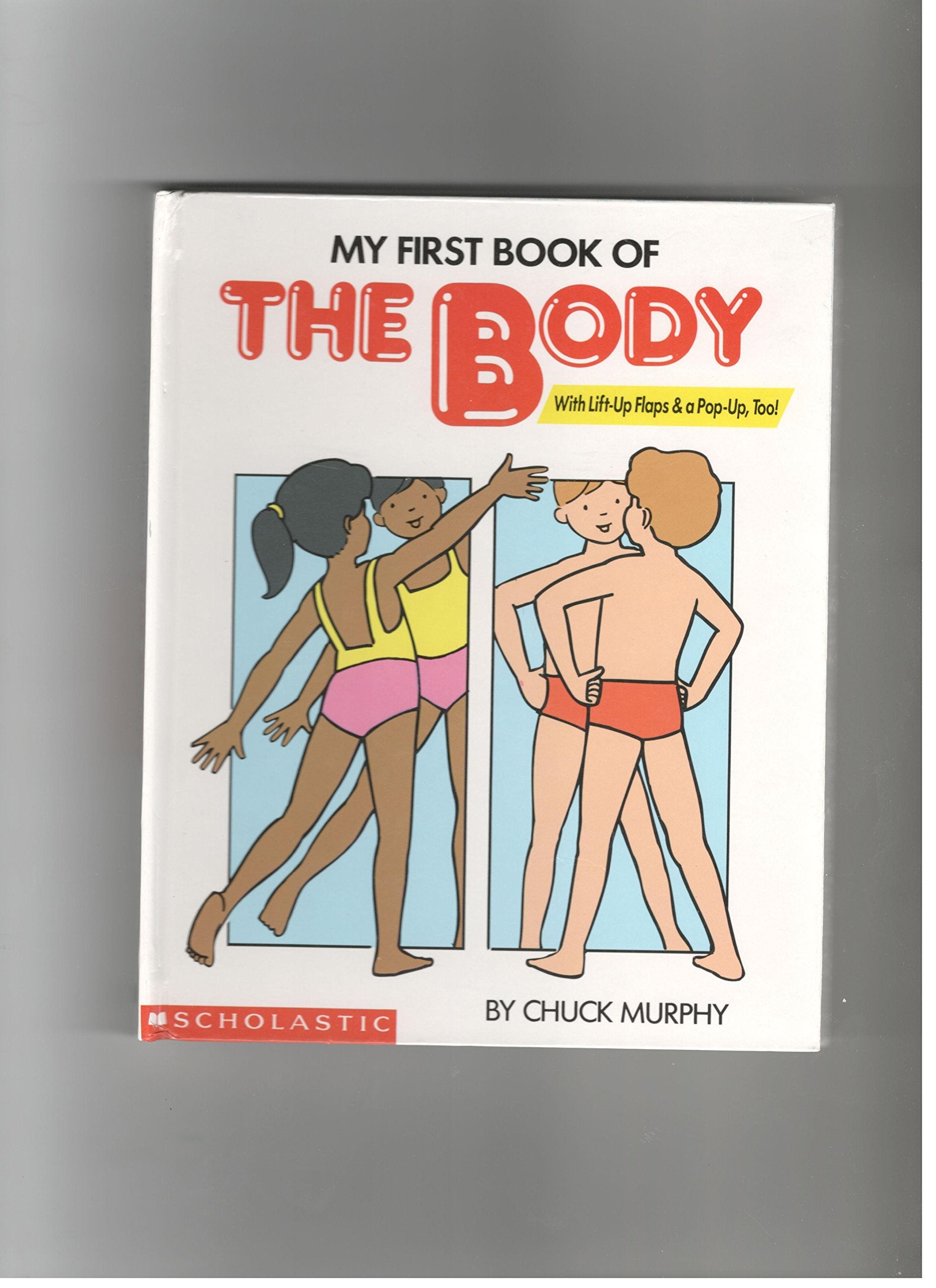 My First Book of the Body/Lift-Up and Pop-Up Book Pop-Up, Too) Books