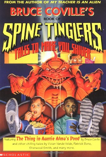 Bruce Coville's Book of Spine Tinglers: Tales to Make You Shiver Horror & Mystery