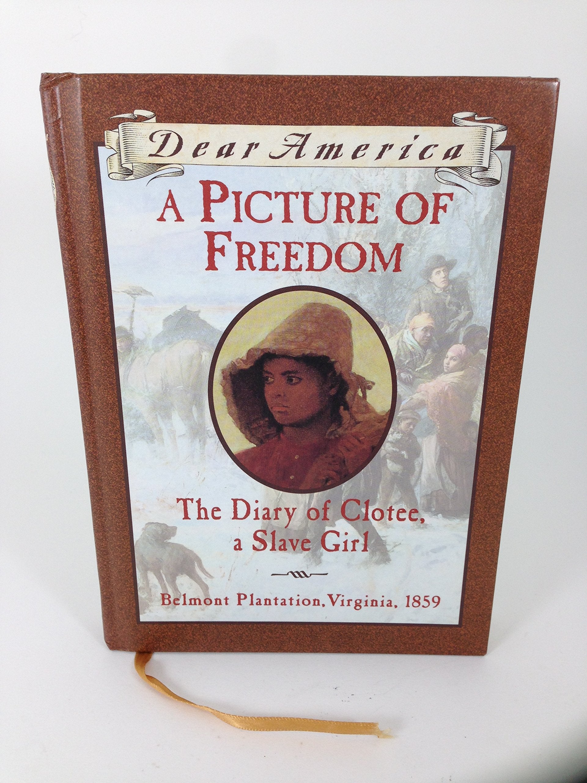 A Picture of Freedom: The Diary of Clotee, a Slave Girl (Dear America) Fiction