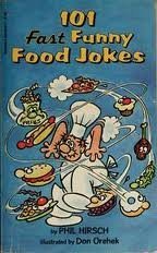 One Hundred One Fast Funny Food Jokes Books
