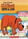 Clifford Gets a Job (Clifford, the Big Red Dog) Books