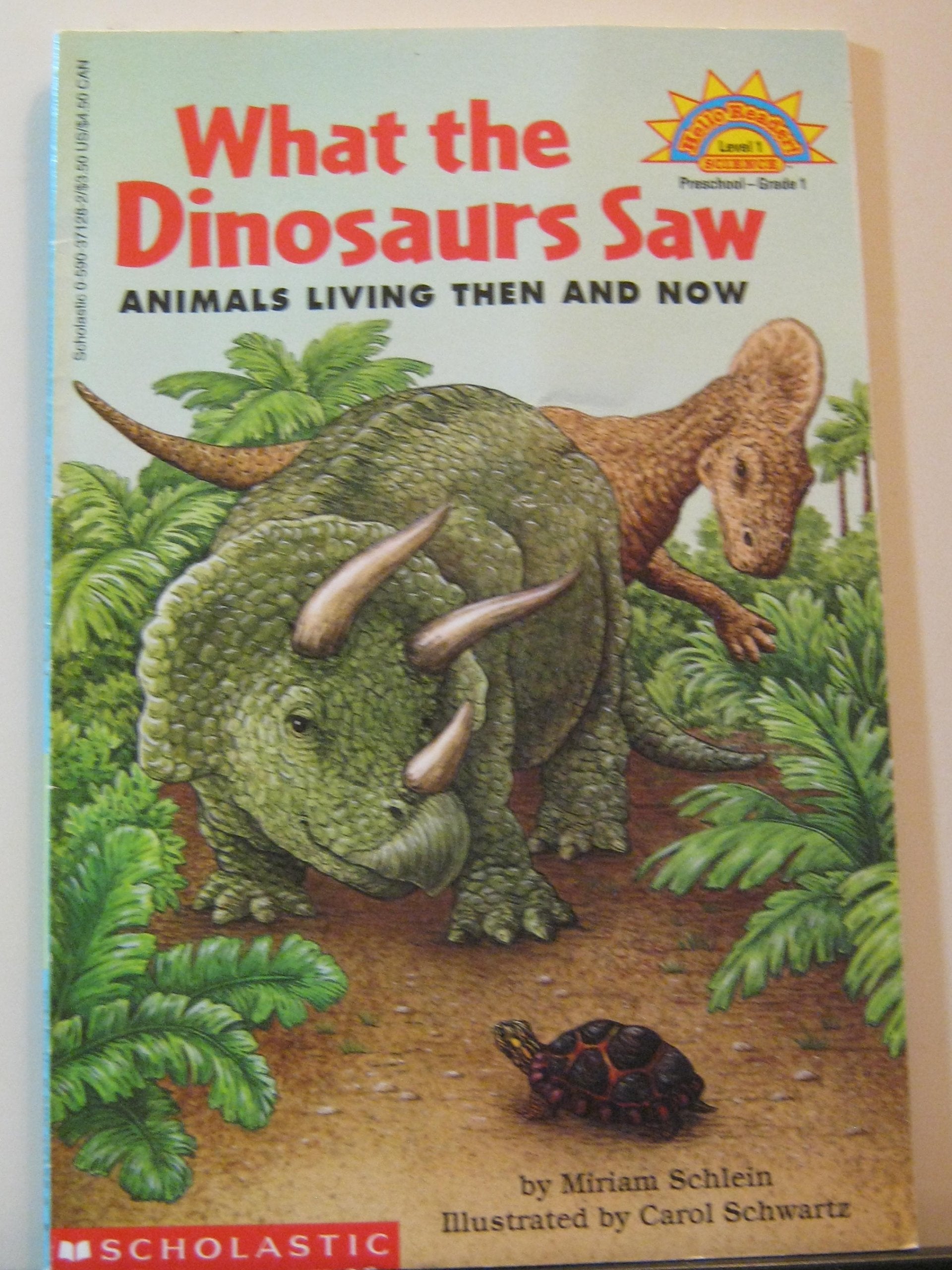 What the Dinosaurs Saw: Animals Living Then and Now (Level 1) book