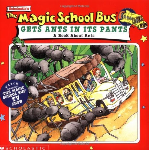 The Magic School Bus Gets Ants in Its Pants: A Book About Ants Novels & Short Stories