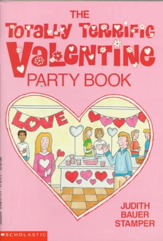 The Totally Terrific Valentine Party Book Books