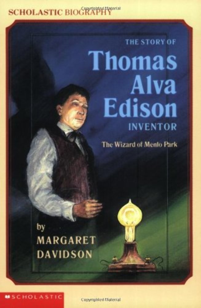 The Story of Thomas Alva Edison, Inventor: The Wizard of Menlo Park Novels & Short Stories