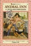 Pets Are for Keeps (Animal Inn, Band 1) Books