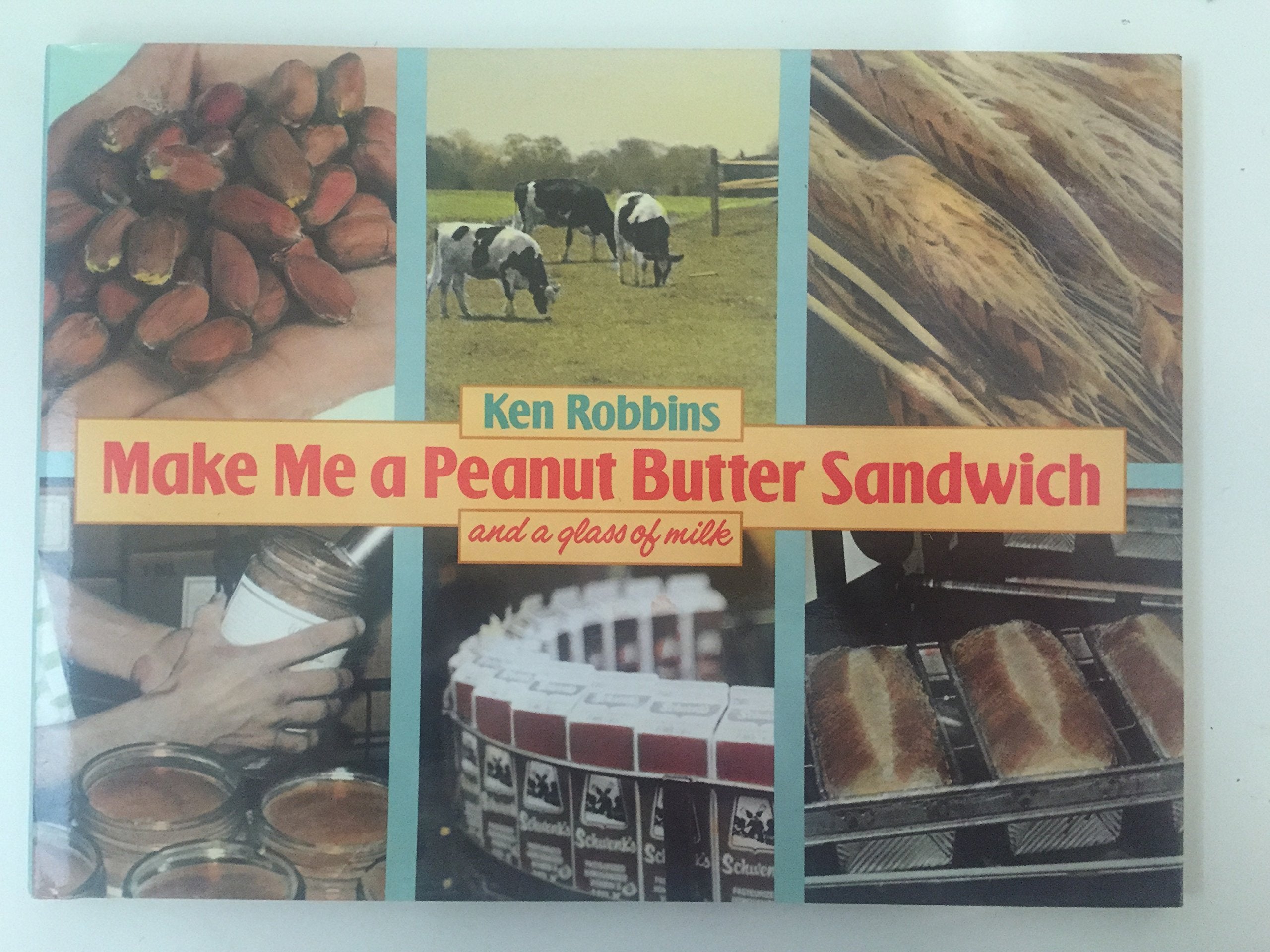 Make Me a Peanut Butter Sandwich and a Glass of Milk Books