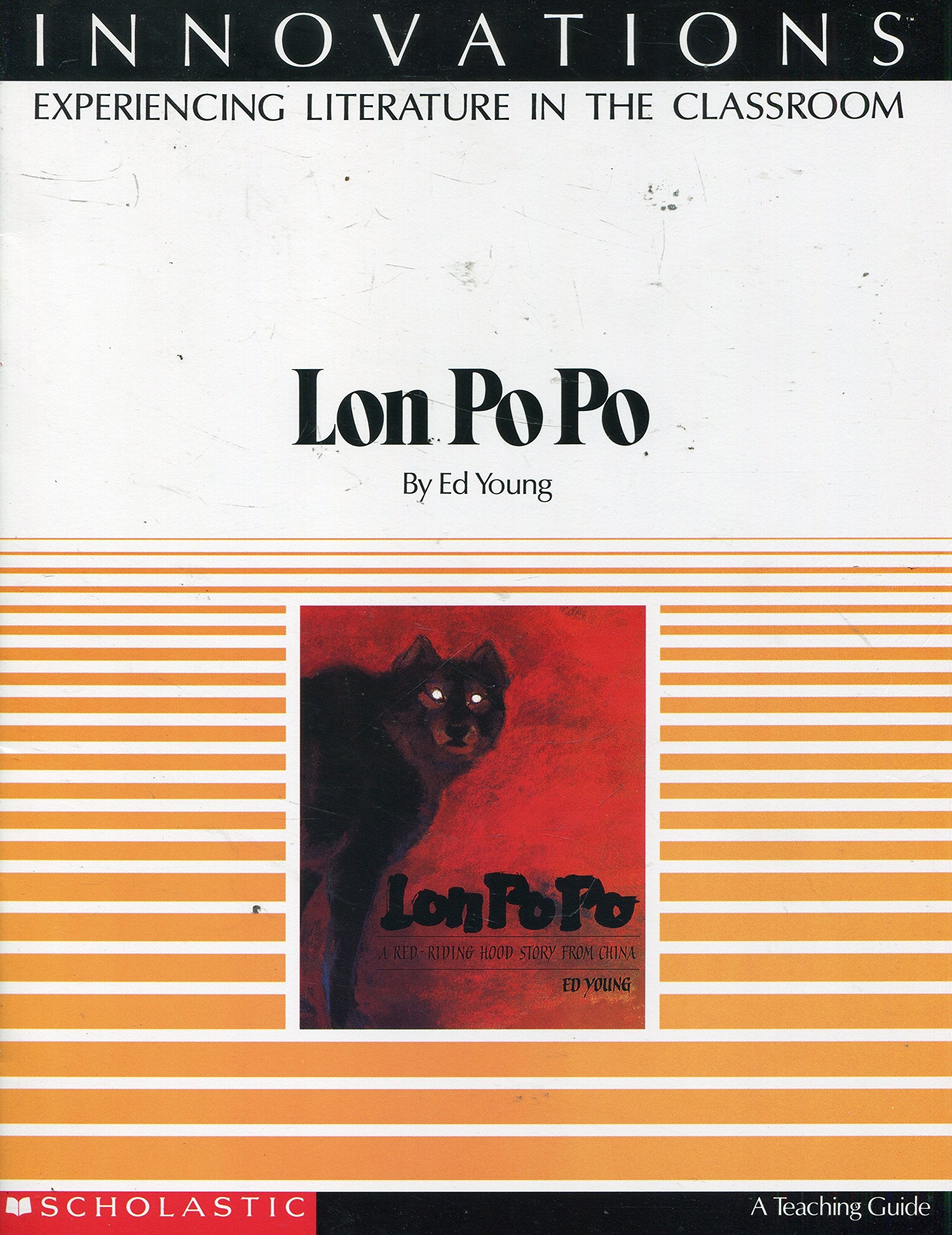 Lon Po Po: A Teaching Guide (Innovations, Experiencing Literature in the Classroom) Books