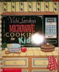 Vicki Lansky's Microwave Cooking for Kids Books