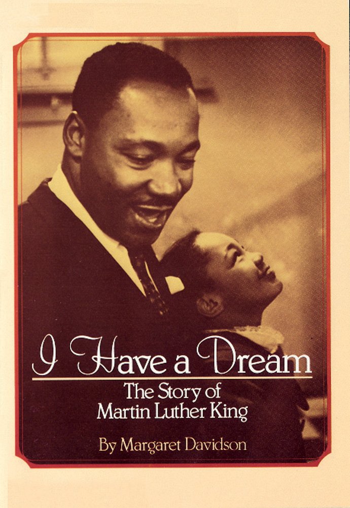 I Have a Dream: The Story of Martin Luther King Non-fiction