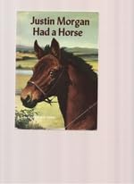 Justin Morgan Had a Horse Books