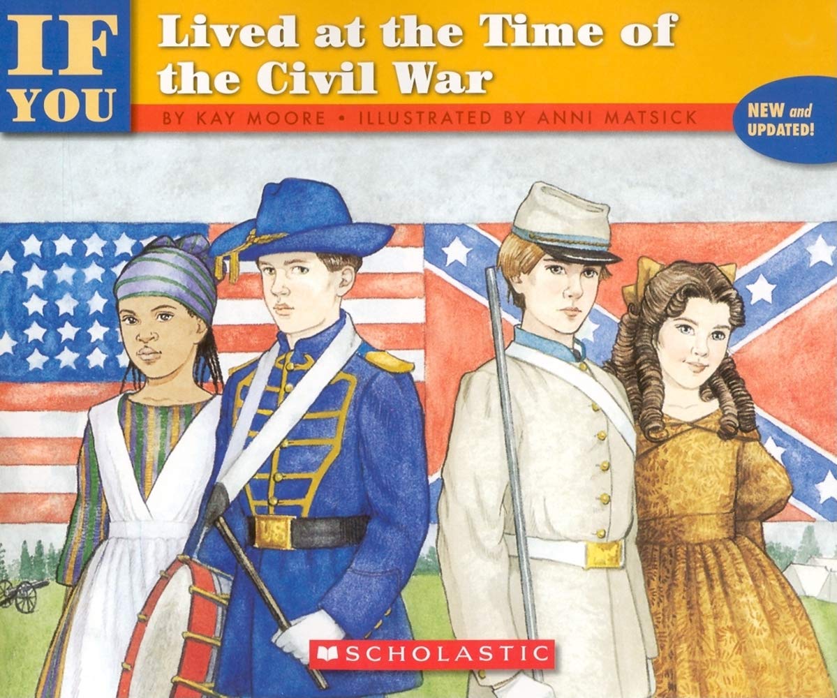 If You Lived at the Time of the Civil War Non-fiction