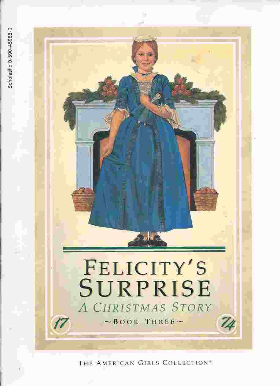 Felicity's Surprise (A Christmas Story) (American Girls Collection, Book 3 of the Felicity Series) Novels & Short Stories