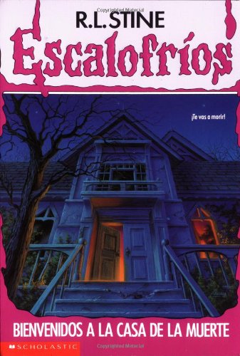 Bienvenidos a LA Casa De LA Muerte/Welcome to dead house (Escalofrios/Goosebumps) Novels & Short Stories