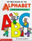 My First Book of the Alphabet/With Lift-Up Flaps & A Pop-Up, Too! Books