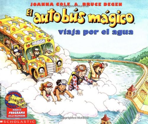 El autobus magico viaja por el agua / The Magic School Bus at the Waterworks (El autobus magico / The Magic School Bus) Non-fiction