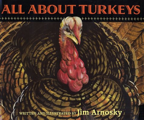 Jim Arnosky's All About Turkeys book