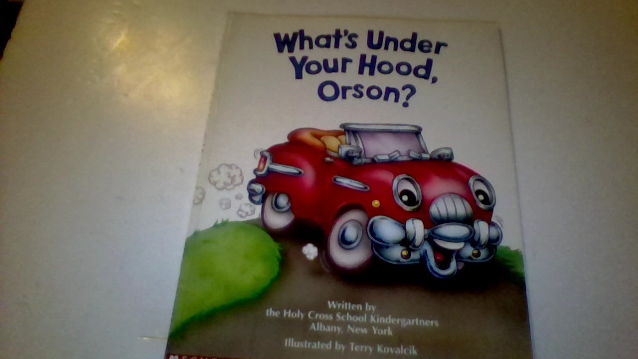 What's Under Your Hood, Orson (My First Library) Books