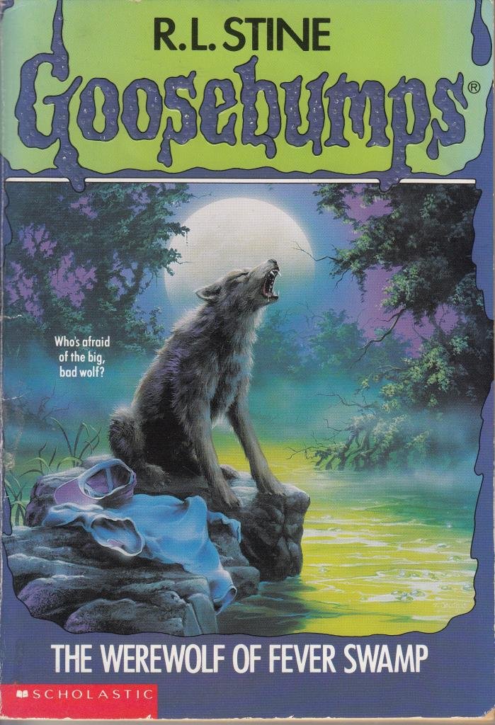 The Werewolf of Fever Swamp (Goosebumps, Band 14) Novels & Short Stories