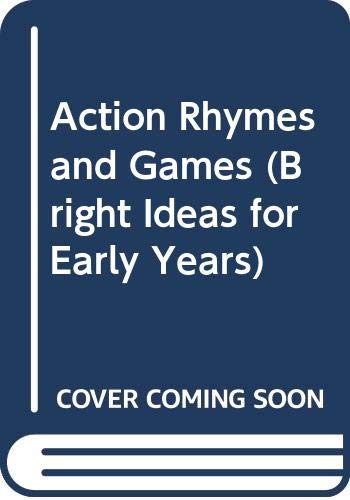 Action Rhymes and Games (Bright Ideas for Early Years) Study Guides
