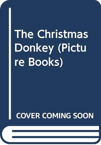 The Christmas Donkey (Picture Books) Non-fiction