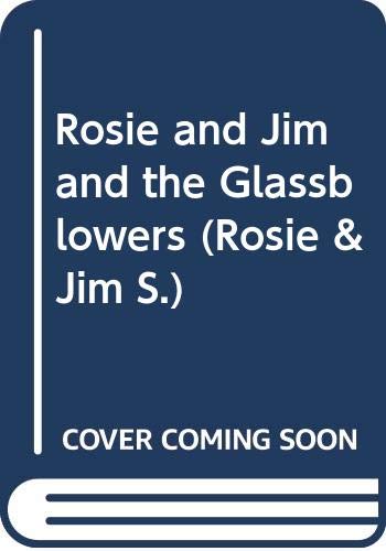 Rosie and Jim and the Glassblowers book