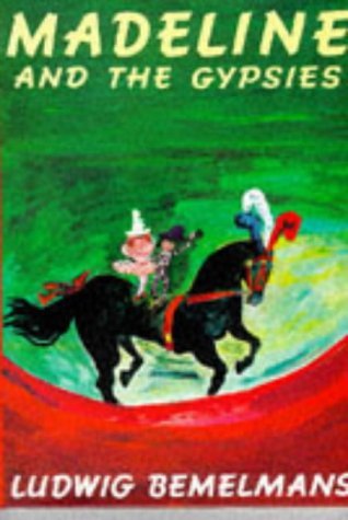 Madeline and the Gypsies (Picture Books) Novels & Short Stories