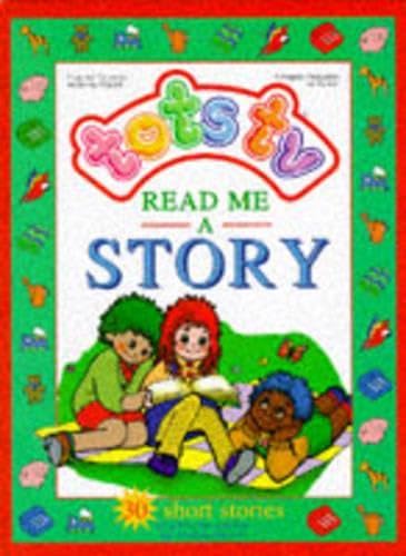 Read Me a Story ("Tots TV" Story Books) Novels & Short Stories