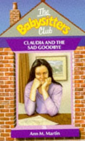 Claudia and the Sad Goodbye (Babysitters Club) Fiction