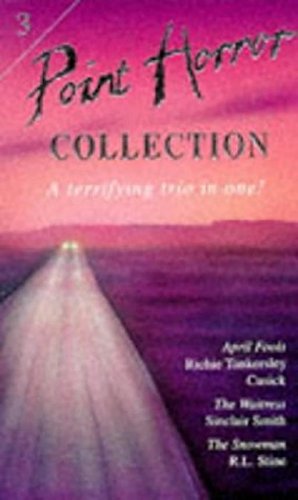 "April Fools", "The Waitress", "The Snowman" (No. 3) (Point Horror Collections) Horror & Mystery