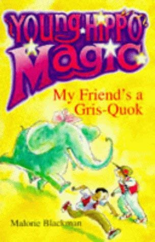 My Friend's a Gris-Quok! (Young Hippo Magic S.) Novels & Short Stories