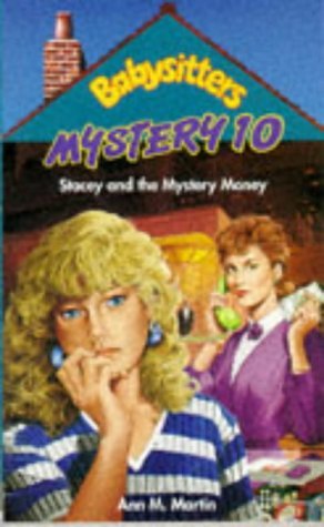 Stacey and the Mystery Money (Babysitters Club Mysteries) Novels & Short Stories