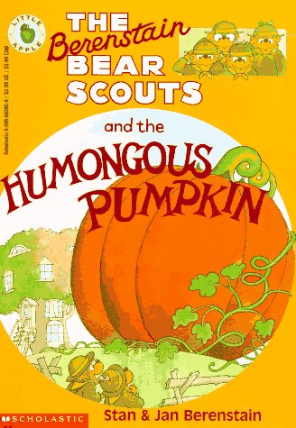 The Berenstain Bear Scouts and the Humongous Pumpkin Novels & Short Stories