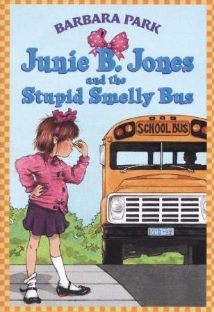 Junie B. Jones and the Stupid Smelly Bus Novels & Short Stories