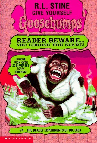 The Deadly Experiments of Dr. Eeek (Give Yourself Goosebumps, Band 4) Horror & Mystery