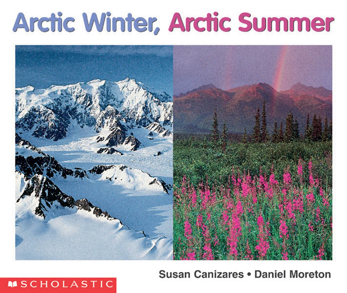 Arctic Winter, Arctic Summer (Science Emergent Readers) Non-fiction