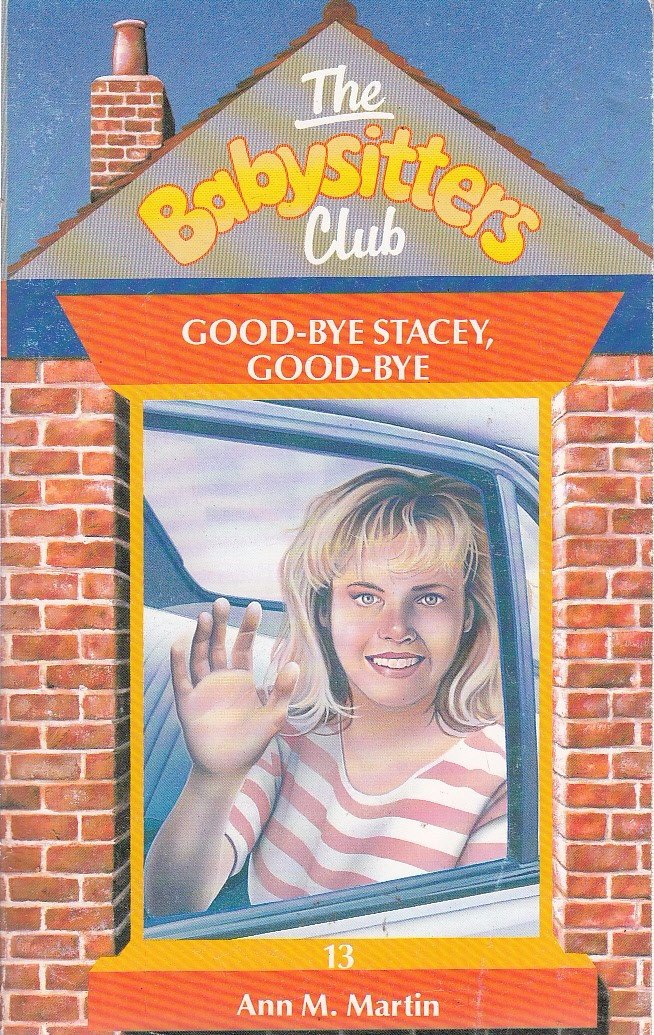 Goodbye Stacey, Goodbye (Babysitters Club) Fiction
