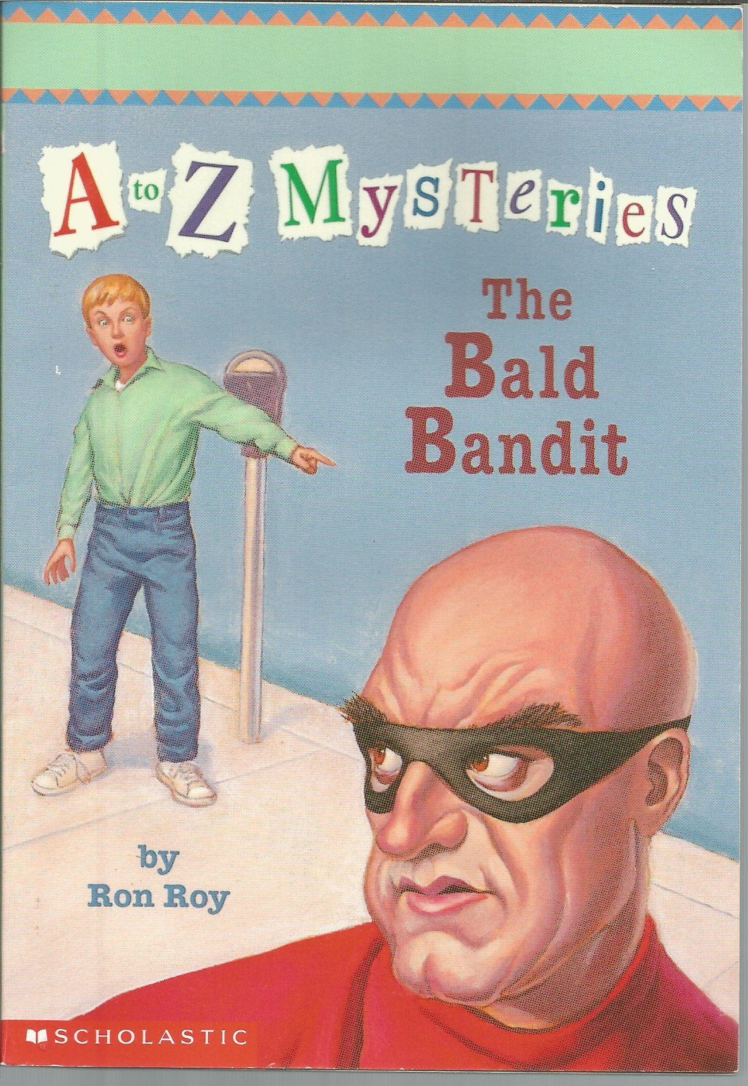 Bald Bandit (A to Z Mysteries, No 3) Children's books