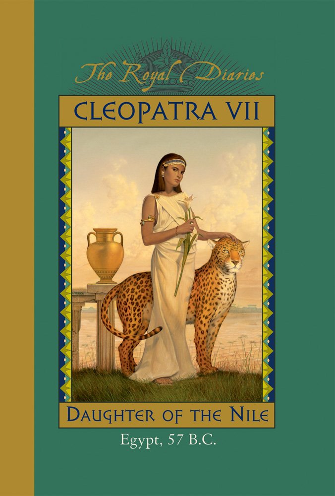 Cleopatra VII: Daughter of the Nile (Royal Diaries) Non-fiction
