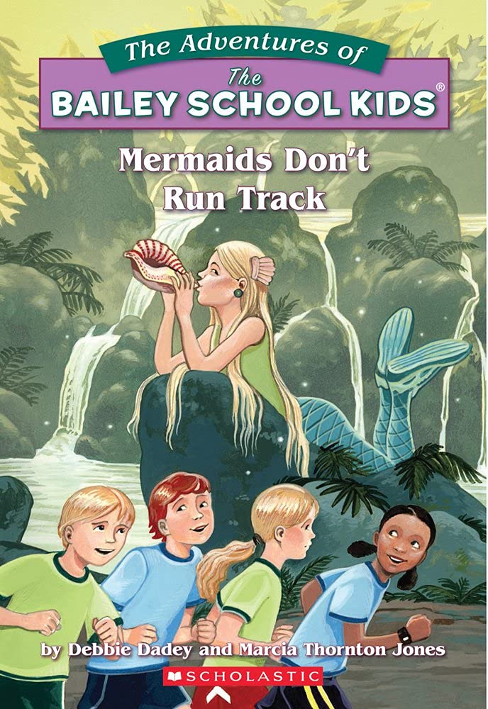The Bailey School Kids #26: Mermaids Don't Run Track book