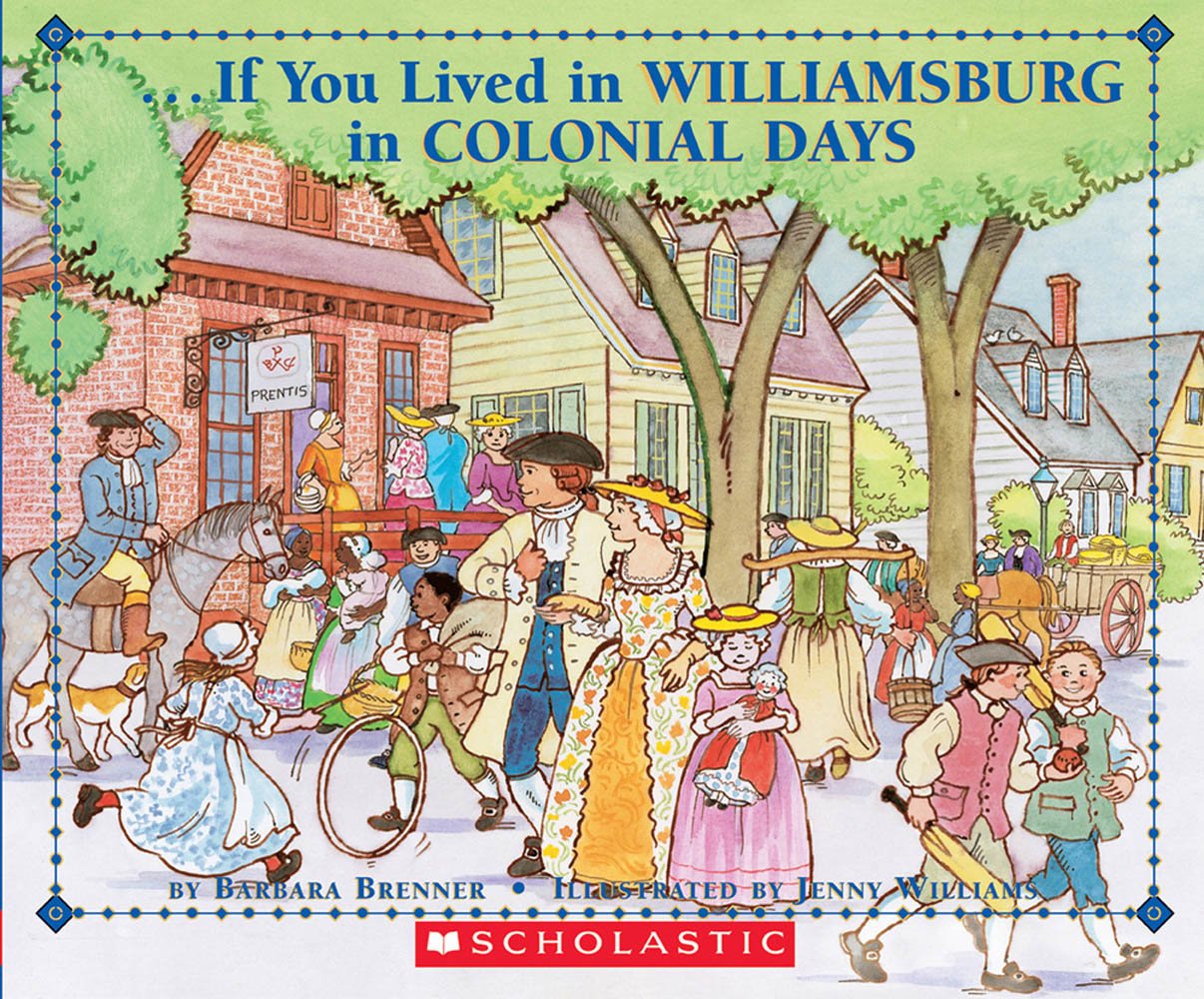 If You Lived in Williamsburg in Colonial Days Non-fiction